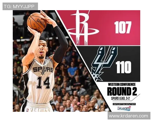 今天马刺与火箭的精彩对决直播全程回顾与分析 今天马刺与火箭的精彩对决直播全程回顾与分析